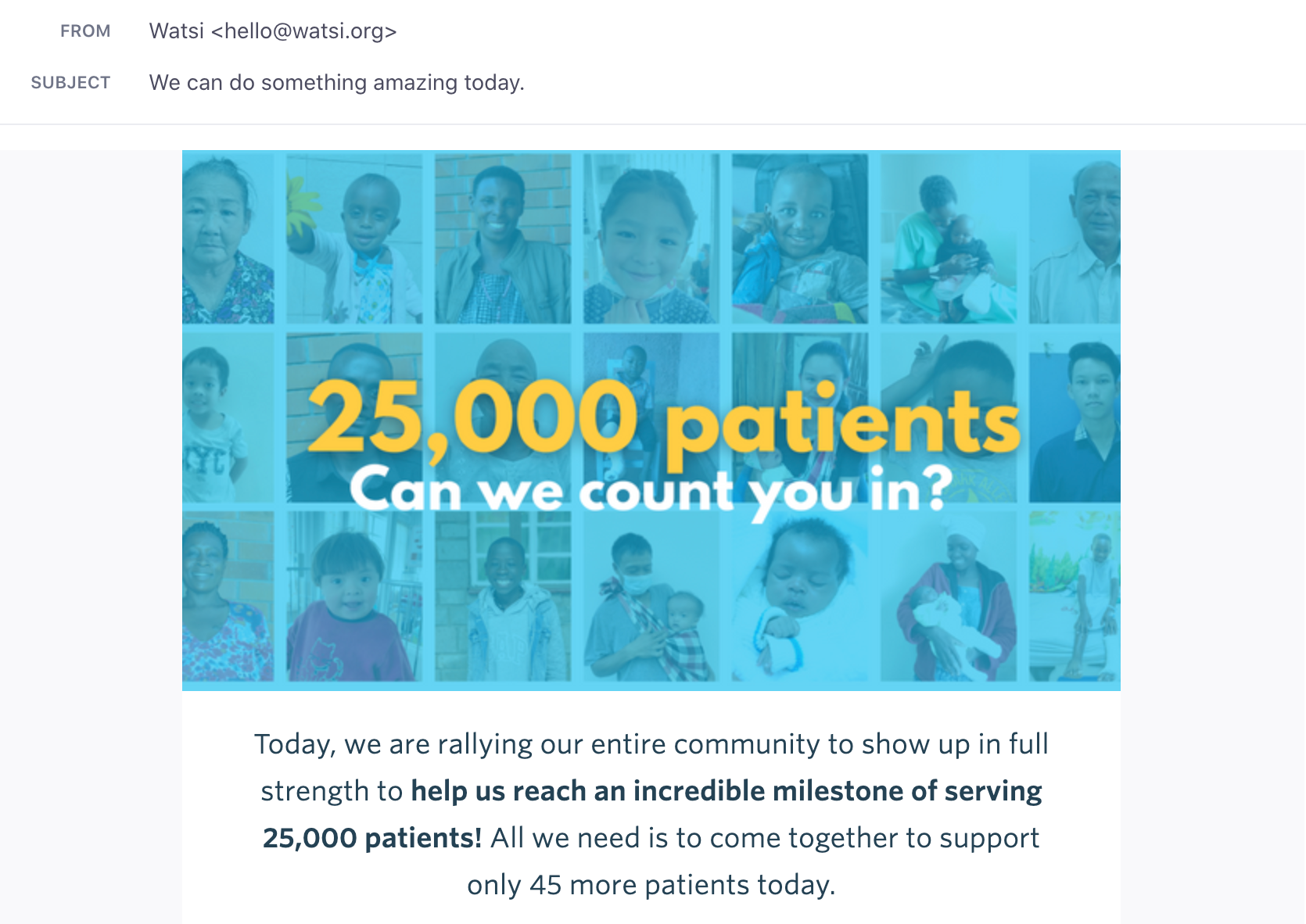 Our email asking our community to help us reach 25,000 patients.
